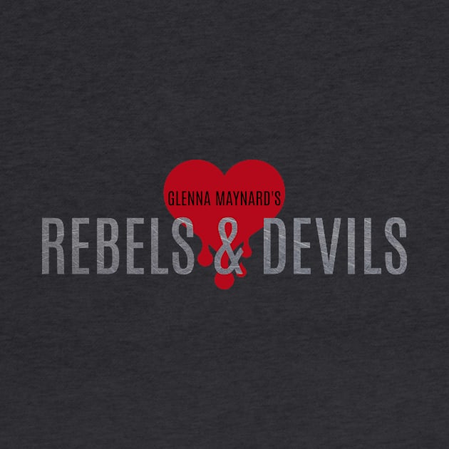 Rebels & Devils by Glenna Maynard 